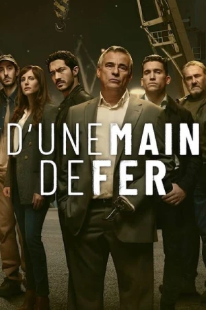  D'Une Main De Fer - Saison 1 affiche 